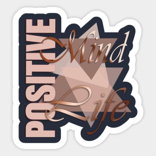 Positive Mind Positive Life Sticker